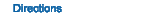 Directions
